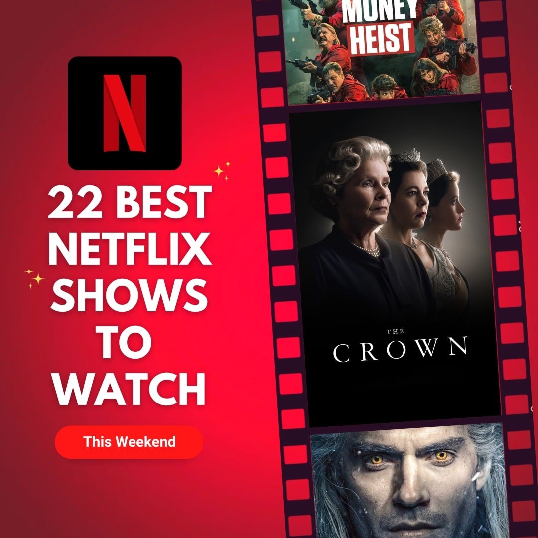 22 Best Shows to Watch on Netflix Right Now